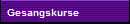 Gesangskurse